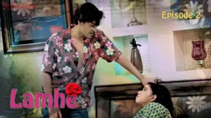 Thumbnail and Poster of the Lamhe Episode 2 Video