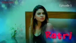 Thumbnail and Poster of the Ratri Episode 1 Video